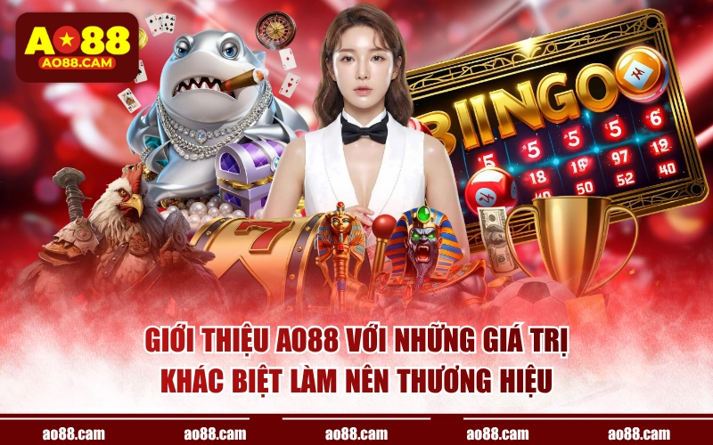 Giới thiệu AO88 với những giá trị khác biệt làm nên thương hiệu