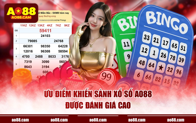 Ưu điểm khiến sảnh xổ số AO88 được đánh giá cao