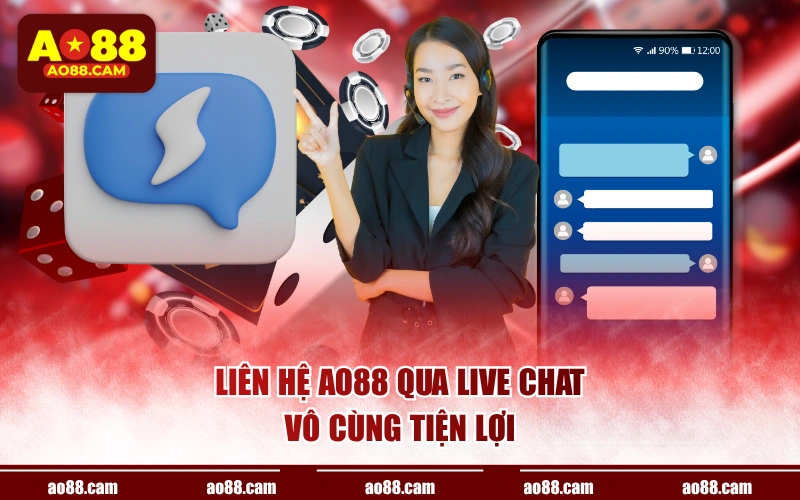 Liên hệ AO88 qua Live Chat vô cùng tiện lợi