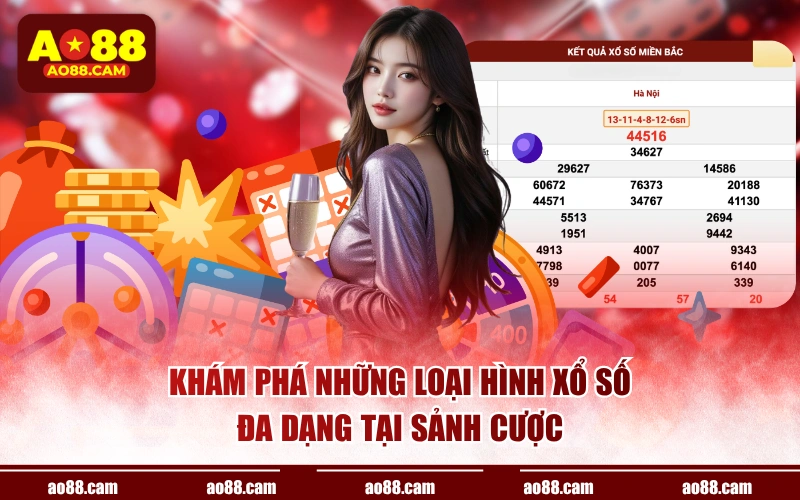 Khám phá những loại hình xổ số đa dạng tại sảnh cược
